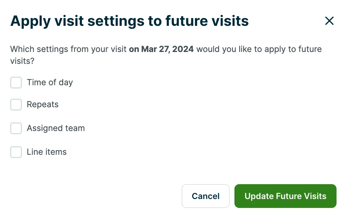 A screenshot showing the pop-up that appears after clicking on the Save and update future visits button. It asks which settings to apply to future visits as selectable checkboxes. Settings items include time of day, repeats, assigned team, and line items. 