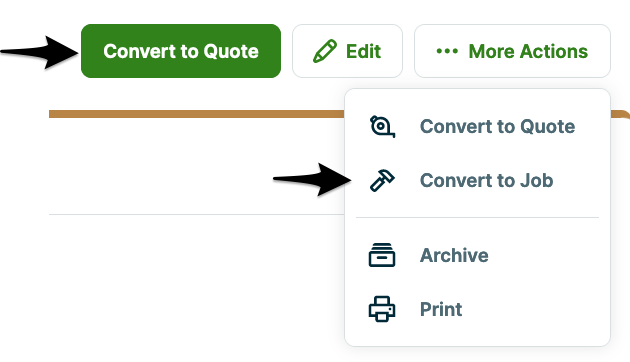 More actions showing Convert to Quote and Convert to Job actions