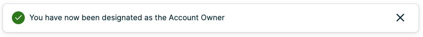 Banner message saying that you are designated as the account owner