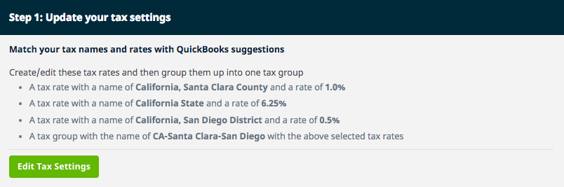Step 1: update your tax settings. A list of suggestions from QuickBooks.