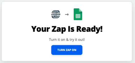 Pop-up showing your zap is ready with a button to turn the zap on