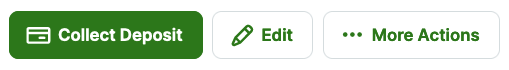 buttons to collect deposit, edit, and for more actions