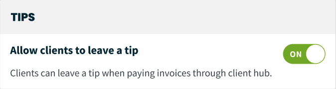 Tips toggle to turn on or off the ability for clients to leave a tip